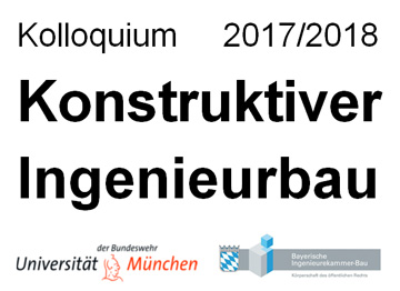 Kolloquium Konstruktiver Ingenieurbau 2017/2018