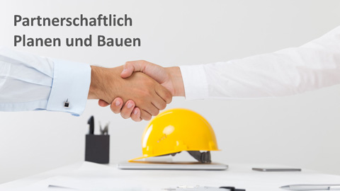 Partnerschaftlich Planen und Bauen