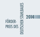 F�rderpreis des Deutschen Stahlbaues 2014